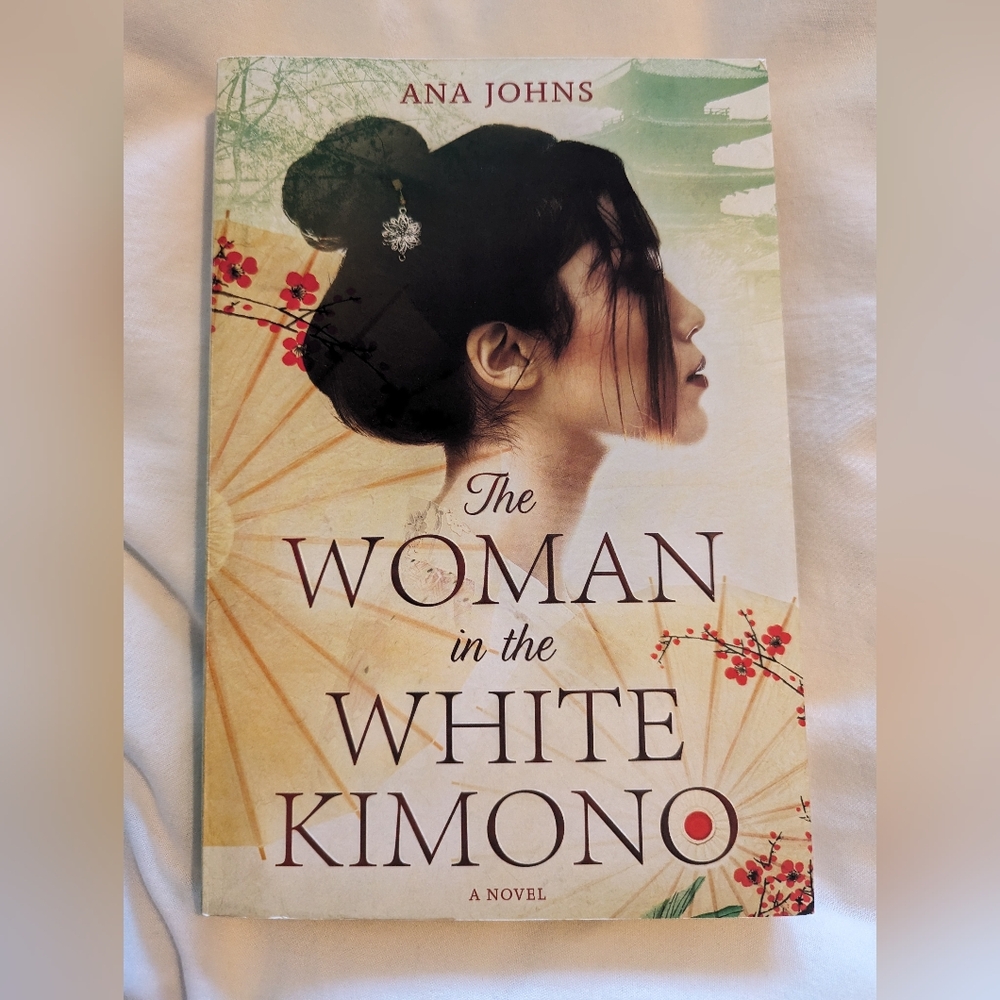 3/$25! The Woman in the White Kimono by Ana Johns